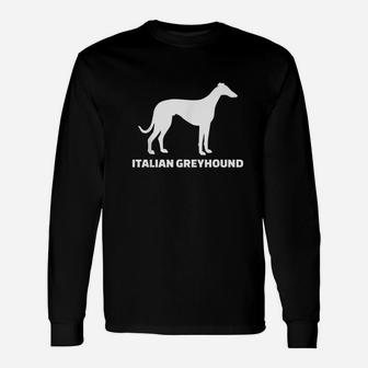 Italian Greyhound Unisex Long Sleeve | Crazezy