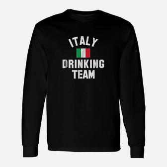Italy Drinking Team Unisex Long Sleeve | Crazezy