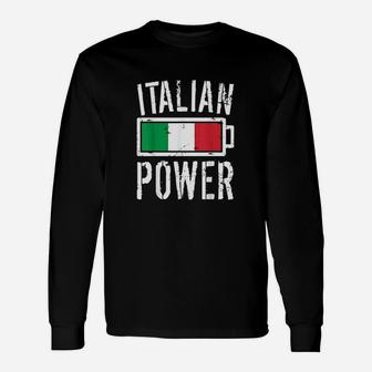 Italy Flag Italian Power Battery Proud Unisex Long Sleeve | Crazezy