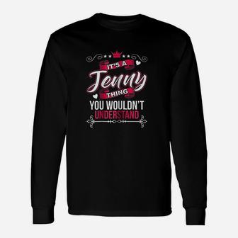 Its A Jenny Thing You Wouldnt Understand Unisex Long Sleeve | Crazezy
