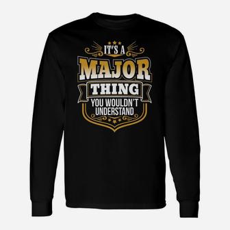 It's A Major Thing You Wouldn't Understand Xmas Unisex Long Sleeve | Crazezy