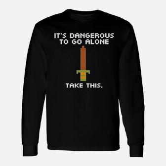 Its Dangerous To Go Alone Take This 8 Bit Gaming Black Unisex Long Sleeve | Crazezy AU
