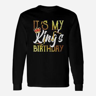 Its My Kings Birthday Queen Party Proud Wife Crown Unisex Long Sleeve | Crazezy CA