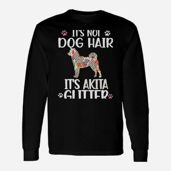 It's Not Dog Hair | Akita Mom Akita Dad Akita Inu Lover Sweatshirt Unisex Long Sleeve | Crazezy UK