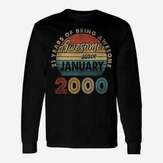 January 2000 Retro Vintage 21 Years Old 21St Birthday Gift Unisex Long Sleeve | Crazezy
