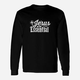 Jesus Is Essential Long Sleeve T-Shirt - Monsterry DE