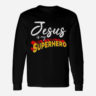Jesus Is My Superhero Unisex Long Sleeve | Crazezy DE