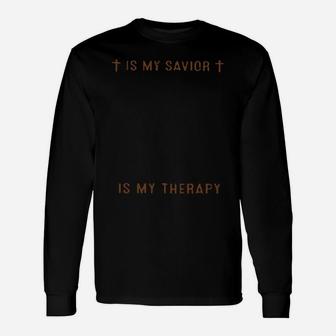 Jesus Is My Savior Wrestling Is My Therapy Long Sleeve T-Shirt - Monsterry UK
