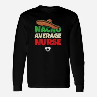 Joke Nursing Student Work Clothing Pun Funny Nurse Unisex Long Sleeve | Crazezy
