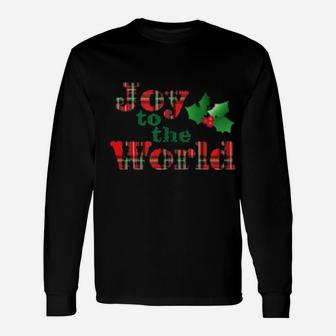 Joy To The World Long Sleeve T-Shirt - Monsterry