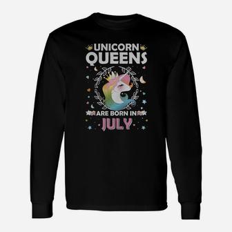 July Unicorn Queens Are Born In July Long Sleeve T-Shirt - Thegiftio UK