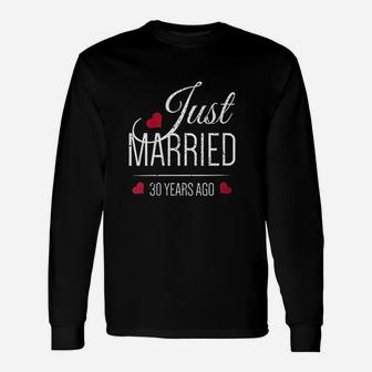 Just Married 30 Years Ago Unisex Long Sleeve | Crazezy CA