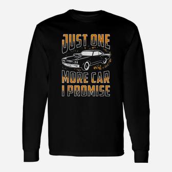 Just One More Car I Promise Unisex Long Sleeve | Crazezy CA