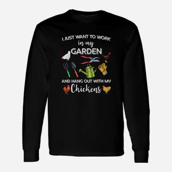 I Just Want To Work In My Garden And Hang Out With My Chickens Cavas Long Sleeve T-Shirt - Monsterry DE