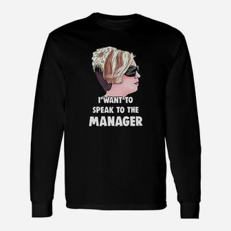 Karen I Want To Speak To The Manager Haircut Meme Unisex Long Sleeve | Crazezy DE