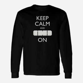 Keep Calm And Carry On Unisex Long Sleeve | Crazezy CA
