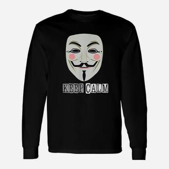 Keep Calm Anonymous Unisex Long Sleeve | Crazezy UK