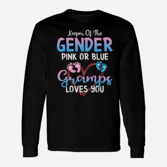 Keeper Of The Gender Pink Or Blue Gramps Loves You Grandpa Long Sleeve T-Shirt - Monsterry