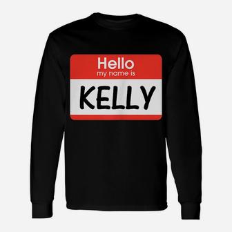 Kelly Name Tag Red White Hello My Name Is Sticker Job Unisex Long Sleeve | Crazezy UK