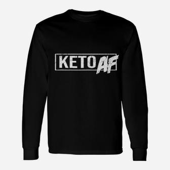 Keto Af Loving My Ketogenic Low Carb Diet Distressed Long Sleeve T-Shirt - Monsterry