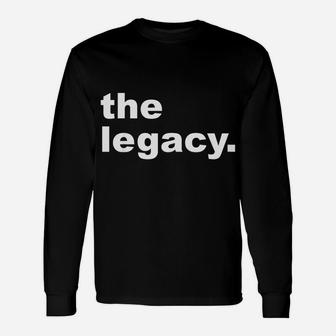 Kids The Legend The Legacy Matching Dad Daughter Son Unisex Long Sleeve | Crazezy AU