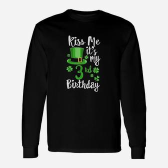 Kiss Me Its My 3Rd Birthday St Patricks Day Shamrock Gift Unisex Long Sleeve | Crazezy