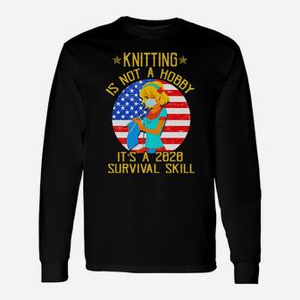Knitting Is Not A Hobby Long Sleeve T-Shirt - Monsterry