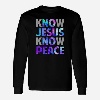 Know Jesus Know Peace Long Sleeve T-Shirt - Monsterry UK