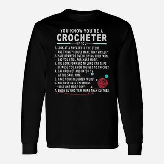 You Know You're A Crocheter Long Sleeve T-Shirt - Monsterry DE