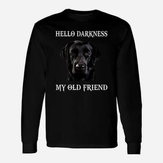 Labrador Hello Darkness My Old Friend Long Sleeve T-Shirt - Thegiftio UK
