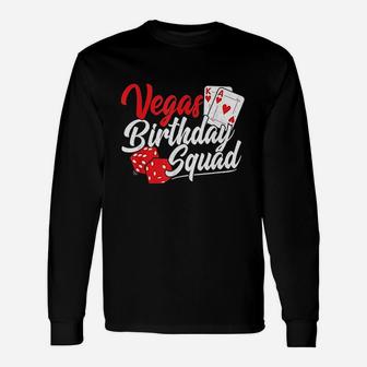 Las Vegas Birthday Party Matching Vegas Birthday Squad Unisex Long Sleeve | Crazezy