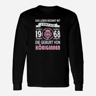 Leben Beginnt mit Fünfzig Langarmshirts, Königinnen Geburt 1968, Jubiläums-Design - Seseable