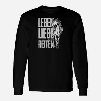 Leben Lieber Reiten Pferd Langarmshirts - Seseable