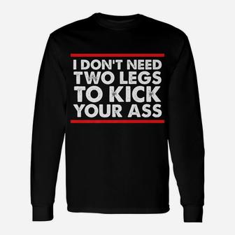 Leg Amputee Shirt Funny Humor Amputation Support Joke Gifts Unisex Long Sleeve | Crazezy