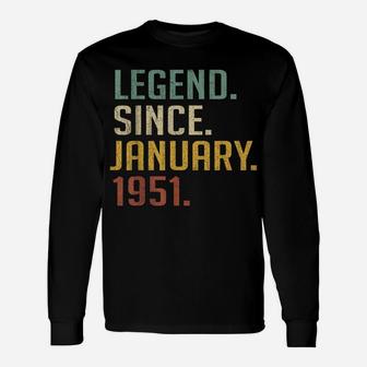 Legend Since January 1951 70Th Birthday Gift 70 Years Old Unisex Long Sleeve | Crazezy DE