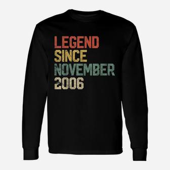 Legend Since November 2006 Birthday Gift Unisex Long Sleeve | Crazezy UK