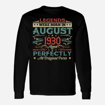 Legends Born In August 1930 Aged 89 Years Old Gifts Unisex Long Sleeve | Crazezy CA