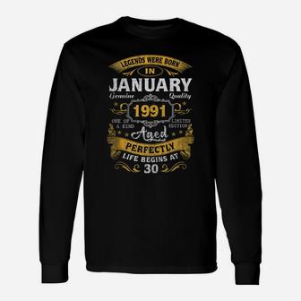 Legends Born In January 1991 30Th Birthday Gift 30 Yrs Old Unisex Long Sleeve | Crazezy