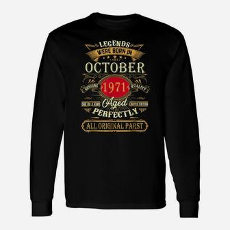 Legends Were Born In October 1971 50Th Birthday Gifts Unisex Long Sleeve | Crazezy