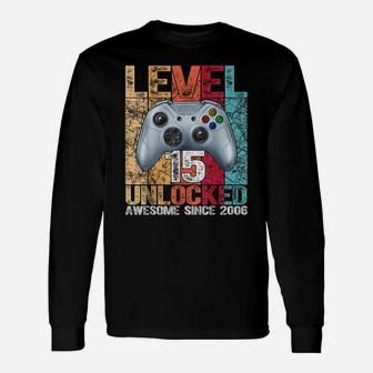 Level 15 Unlocked Awesome Since 2006 15Th Birthday Gaming Unisex Long Sleeve | Crazezy DE