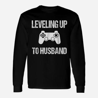 Leveling Up To Husband Engagement For Groom Video Game Lovers Long Sleeve T-Shirt - Seseable