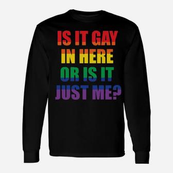 Lgbt Gay Lesbian Pride Rainbow Slogan Long Sleeve T-Shirt - Monsterry