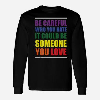 Lgbt Rainbow Slogan Gay Pride Lesbian Long Sleeve T-Shirt - Monsterry