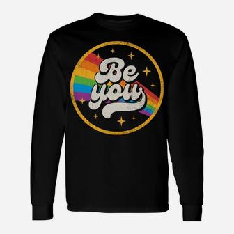 Lgbtq Be You Gay Pride Lgbt Ally Rainbow Flag Retro Vintage Unisex Long Sleeve | Crazezy AU