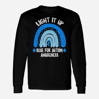 Light It Up Blue For Autism Awareness Long Sleeve T-Shirt - Monsterry