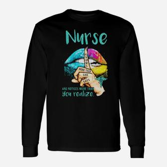 Lips Nurse And Notices More Than You Realize Knows More Than She Says Long Sleeve T-Shirt - Monsterry UK