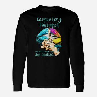 Lips Respiratory Therapist And Notices More Than You Realize Knows More Than She Says Long Sleeve T-Shirt - Monsterry