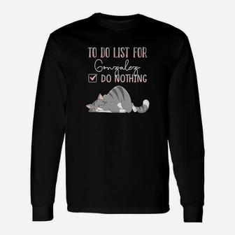 To Do List For Gonzalez Long Sleeve T-Shirt - Thegiftio UK