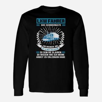 Lkw Fahrer Schwieriger Job Nur Online Langarmshirts - Seseable