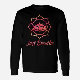 Lotus Flower Meditation Mindful Breathing Gift Unisex Long Sleeve | Crazezy CA